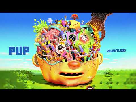 PUP - Relentless (Official Audio)