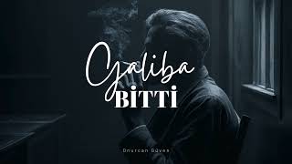 Onurcan Güven - Galiba Bitti (Official Audio)
