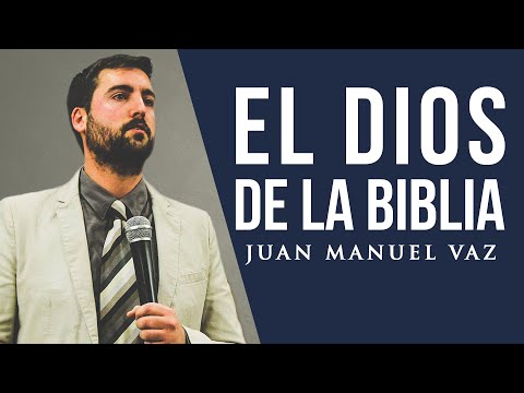 Mi Deber es Presentarte al Dios de la Biblia - Juan Manuel Vaz