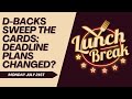 7.21 Lunch Break: D-backs SWEEP the Cardinals; Does It Change Trade Deadline Plans?