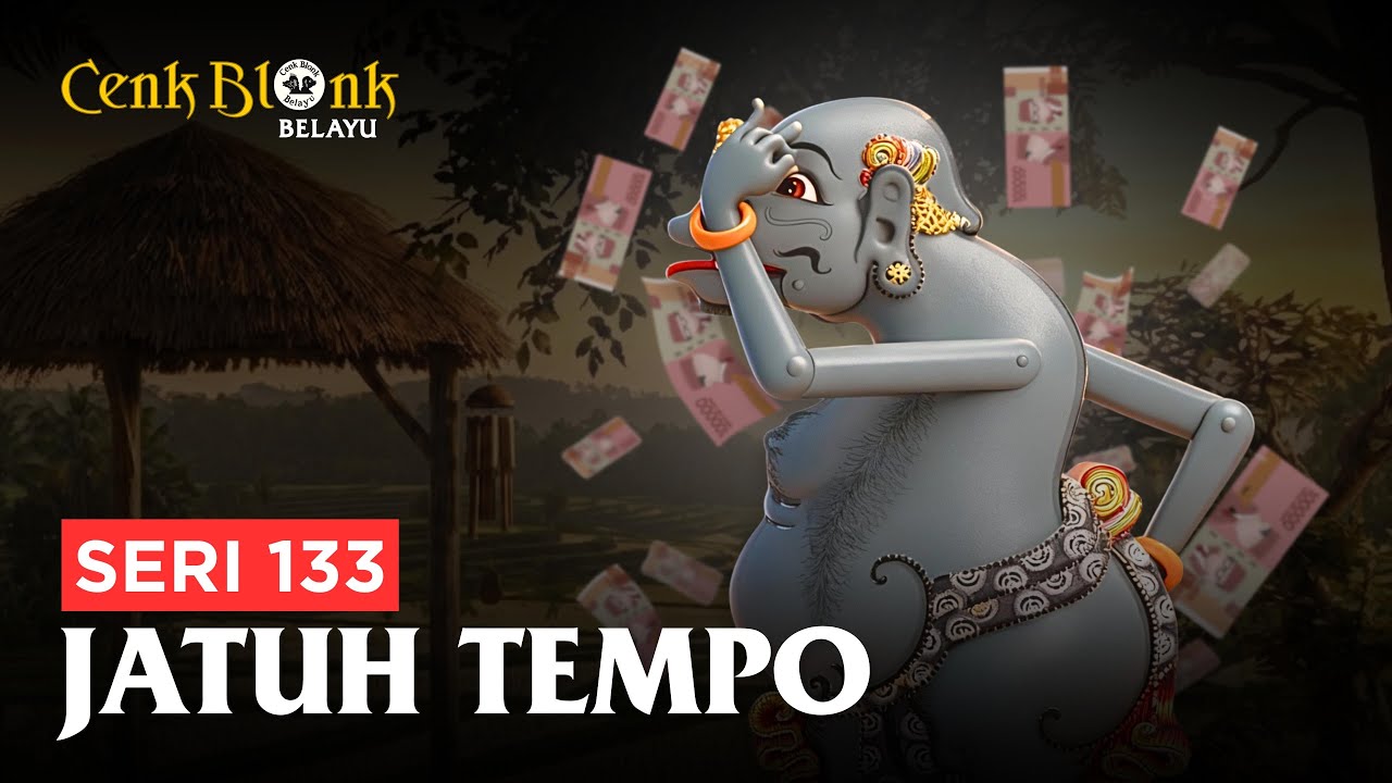 Wayang Cenk Blonk Seri 133. JATUH TEMPO