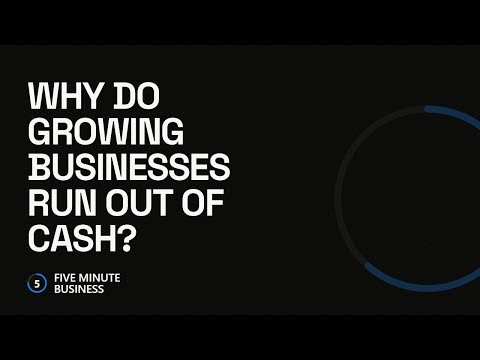 YouTube video thumbnail for: Why Do Growing Businesses Run Out of Cash?