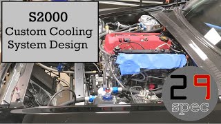 Custom Cooling System Design | S2000