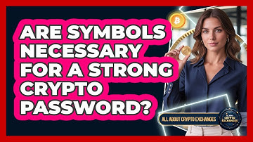 Are Symbols Necessary For A Strong Crypto Password?