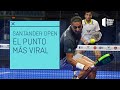 El punto más viral del Estrella Damm Santander Open 2021 | World Padel Tour