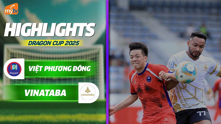 HIGHLIGHTS | VIỆT PHƯƠNG ĐÔNG FC - VINATABA FC  | LONG THỔ KIẾN TẠO KHÔNG TƯỞNG | HPL-S12