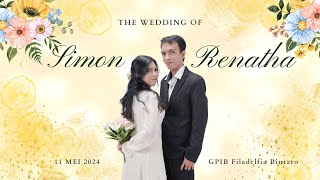 [LIVE] PEMBERKATAN PERKAWINAN SIMON \u0026 RENATHA : 11 MEI 2024 @GPIB FILADELFIA BINTARO