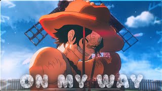 ONE PIECE | ace &amp; Luffy 💔 [AMV EDIT] on my way 💫