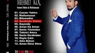 Mehmet Koç 2016 Sevdimde Öldüm