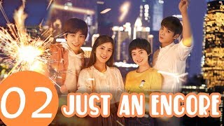 Just An Encore EP.02 | 八分钟的温暖 | WeTV 【INDO SUB】