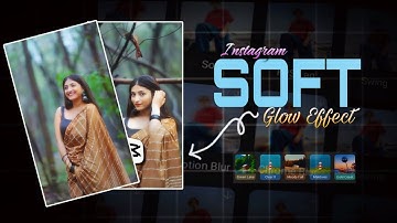 Instagram Trending Soft Glow Effect Video Edit | Capcut Video Editing | Tutorial Video