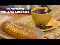 COLADA MORADA... Bebida sagrada en honor a los muertos!