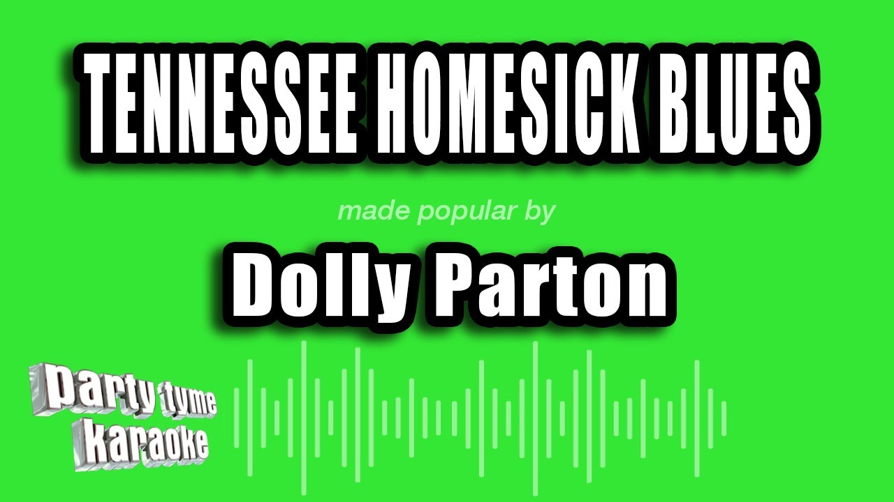 Dolly Parton - Tennessee Homesick Blues (Karaoke Version)