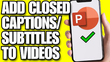 How to Add Closed Captions or Subtitles to Videos in Powerpoint (2025)