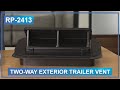 Two-Way Exterior Trailer Vent for Enclosed Trailers