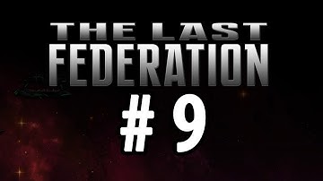 The Federation is Formed!!!! The Last Federation: The Lost Technologies, Part 9