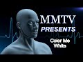 MMTV Presents | Color Me White - part 5