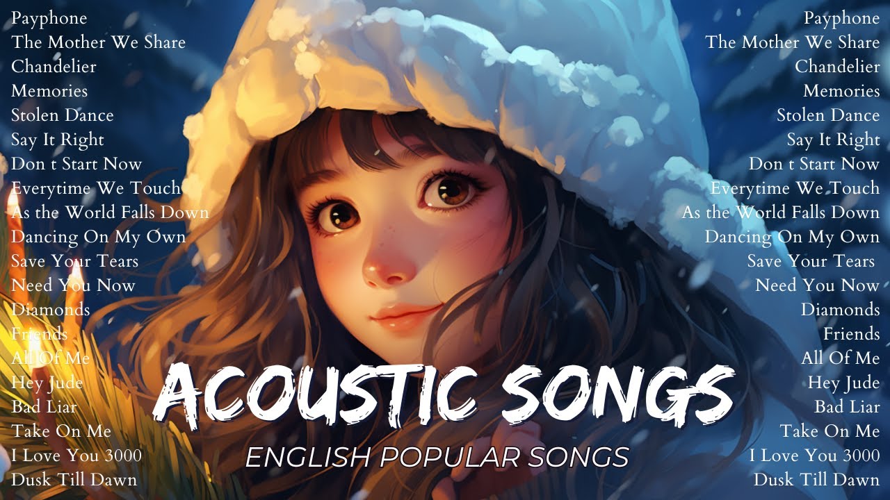 Best Chill English Acoustic Love Songs 2024 💖 Top 100 Soft Acoustic