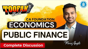 CA Foundation Economics | Ch 7 Public Finance All Units | Toofan Batch | CA Parag Gupta
