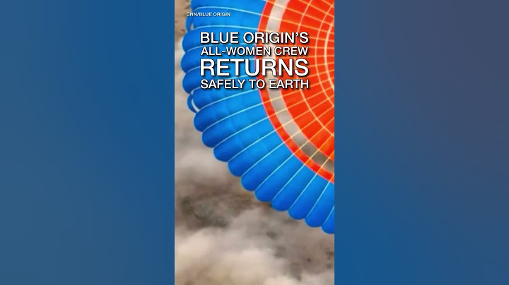 Blue Origin’s all-women crew returns safely to Earth