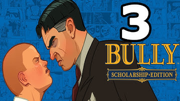 Bully: Scholarship Edition Walkthrough Part 3 - No Commentary Playthrough (PC)