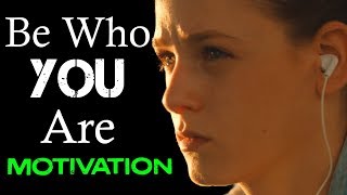 BE WHO YOU ARE - Don&#39;t Change Yourself - Motivational Video with Alexi Panos