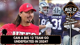 Can A Big 12 Team Go Undefeated In 2024? - The Big 12 Watch