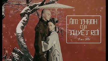 [Vietsub+pinyin] Âm thanh của tuyết rơi - Lục Hổ《Diên Hy công lược OST》| 雪落下的声音 - 陆虎《延禧攻略》片尾曲