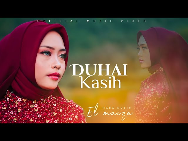 El Maiza - Duhai Kasih (Official Music Video) class=