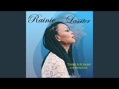 Rainie Lassiter — There Is a Light (Ben Dooks Dub)