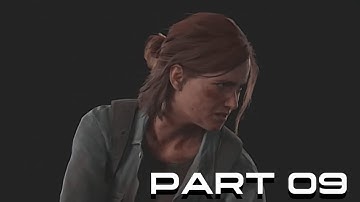 THE LAST OF US PART II Walkthrough Gameplay Part 9 - HILLCREST (2020) PS4 PRO