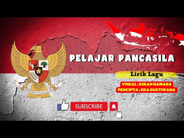 PELAJAR PANCASILA (LIRIK LAGU) I KIKAN NAMARA u0026 EKA GUSTIWANA class=