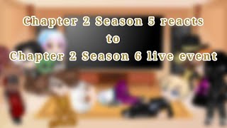 Chapter 2 Season 5 reacts to Chapter 2 Season 6 live event. Gacha Club x Fortnite