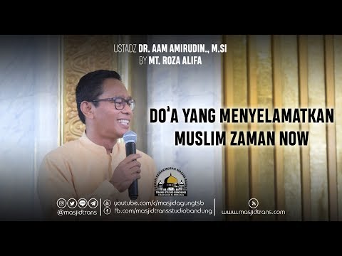 do'a-yang-menyelamatkan-muslim-zaman-now---ustadz-dr.-aam-amiruddin,-m.si