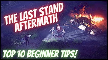 Top 10 beginnerstips voor de nasleep van The Last Stand