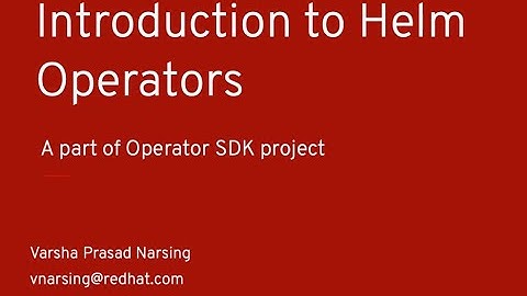 Demo: Creating Helm-based Operators using Operator SDK 1.2.0