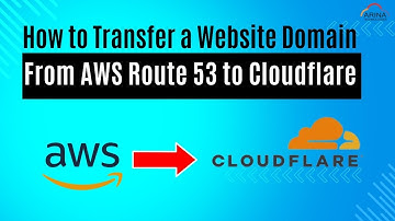 How to Transfer a Website Domain from AWS Route 53 to Cloudflare : A Step-by-Step Guide