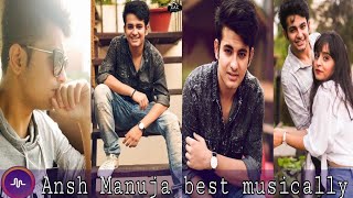 Ansh Manuja best New May 2018 musically Video |Musically India Compilation