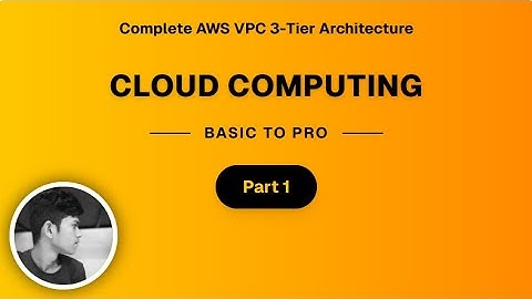 How to Build 3-Tier Architecture in AWS VPC | Beginner to Advanced | Part 1 | Cloud with Sam |