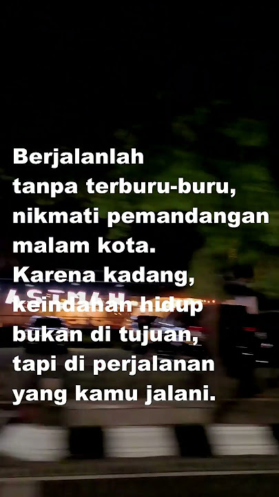 Nikmati perjalanan hidupmu yang singkat ini #quotes #katahatimotivasi #motivasi #motivasidiri