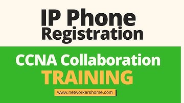 CCNA Collaboration Training-Basic IP Phone registration lab
