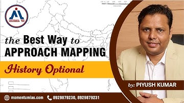 The Best Way to Approach Mapping | History Optional | Piyush Kumar | MomentumIAS