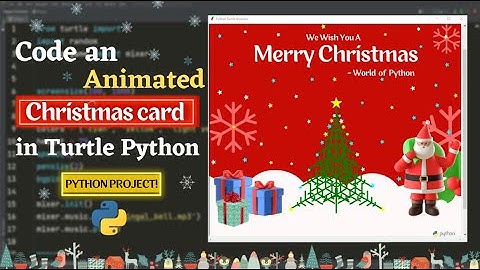 🎅Animated Christmas card with song in Turtle Python | Wishing Merry Christmas using Python