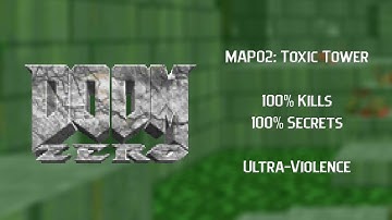 Doom: Zero | MAP02: Toxic Tower | Ultra-Violence