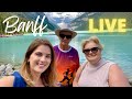 Livestream From Banff, Alberta With My Parents! 🇨🇦