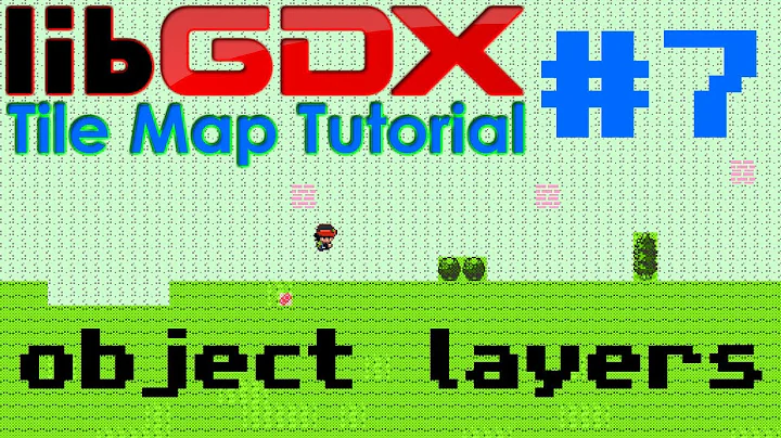 Java Tiled Map Game (LibGDX) | Episode 7 - object layers