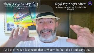 TORAH ON FLAT EARTH / THE SUN NEVER RISES AND NEVER SETS!