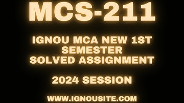 IGNOU MCS-211 solved assignment January-July 2024 Download || MCA 1st semester solved assignment