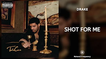 Drake - Shot For Me (432Hz)