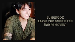 Jungkook Leave The Door Open (MR removed)